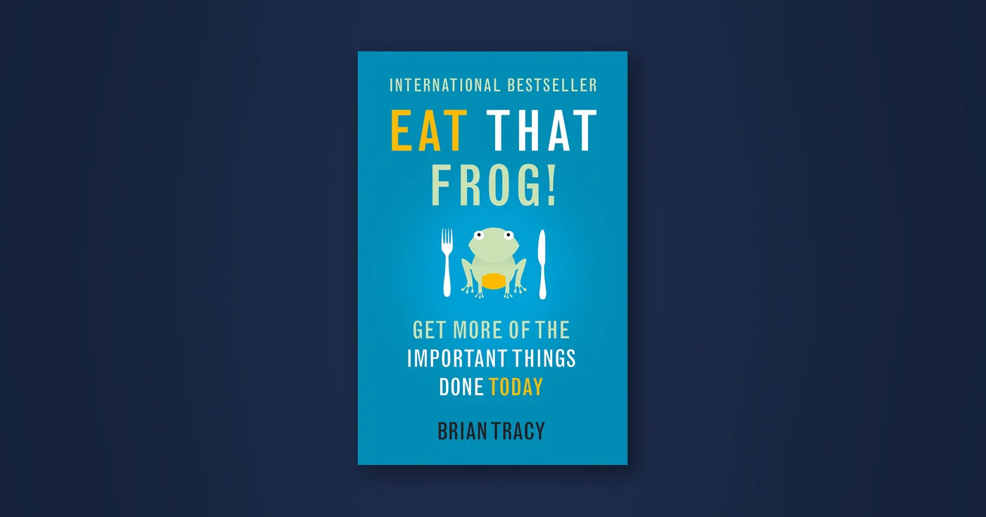 Front cover of Eat That Frog! by Brian Tracy